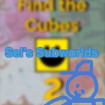 Find the Cubes Sub-Worlds