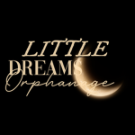 Little Dreams Orphanage.