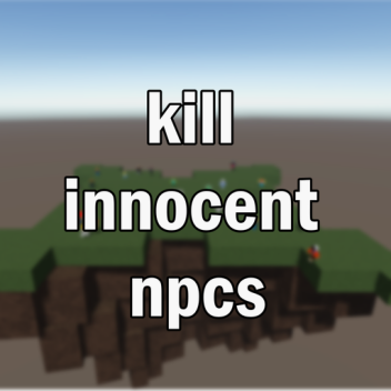 無実のNPCを殺す