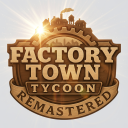 🛠️ Factory Town Tycoon (Remastered) 🛠️
