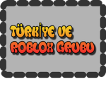 TÜRKİYE VE ROBLOX GRUBU