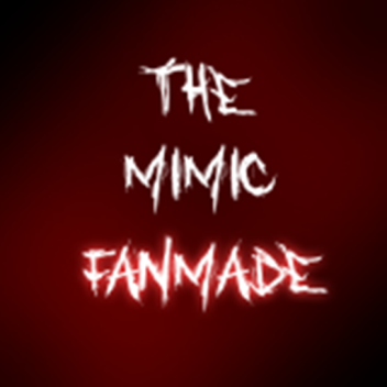 The Mimic Fanmade