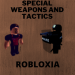 -Robloxia SWAT- |Special Weapons And Tactics|
