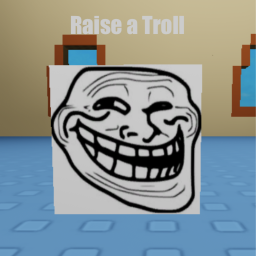 Raise A Troll