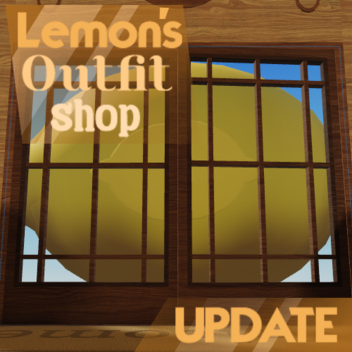 Lemon's Outfit Shop [ april fools. ]