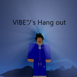 VIBEツ's Hang out