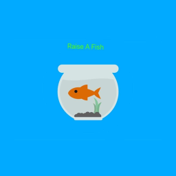Raise A Fish