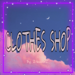 CLOTHES SHOP! (ZshanixZ)