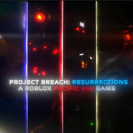 Project Breach: Resurrections - A Pacific Rim Game