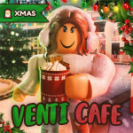 🎄 [XMAS] Venti Cafe ☕