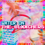 WXXTER ON THE BLXXCHERS