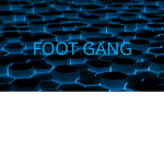 FOOT GANG