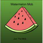 Watermelon Mob