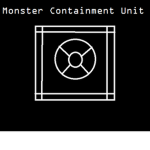 Monster Containment Unit