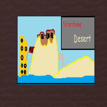 Scorching Desert (Event Starting Soon!)