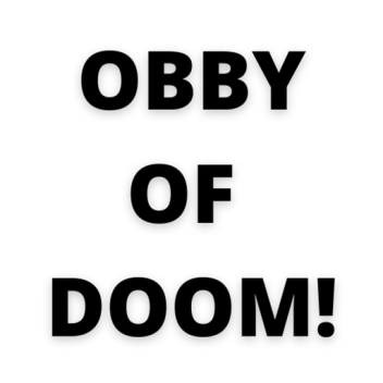 Obby Of Doom
