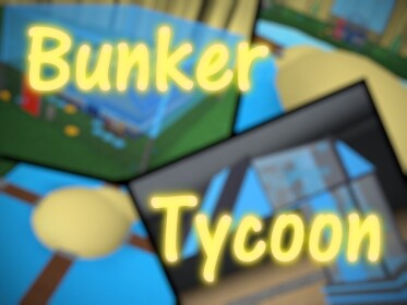 Bunker Tycoon