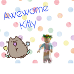 Awesome Kitty!
