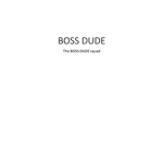 BOSS DUDE