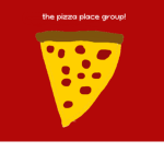 The pizza place group.