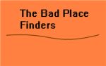 Bad Place Finders