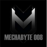 MECHABYTE 008 of AWESOMENESS