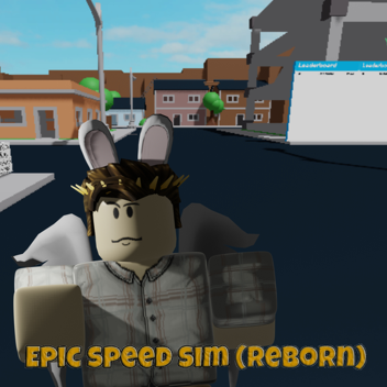 Epic Speed Sim (REBORN)