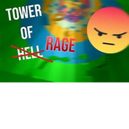 tower of RAGE!