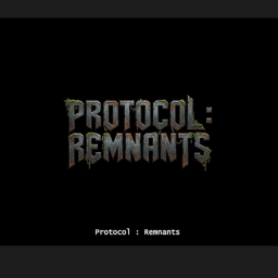 Protocol : Remnants