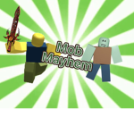 Mob Mayhem