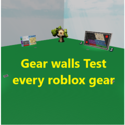 Gear walls Test every roblox gear