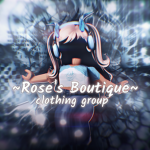 ~Rose's Boutique~