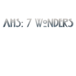 Ahs: 7 Wonders