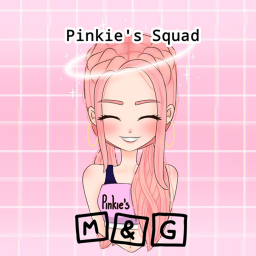Pinkie's Squad M&G