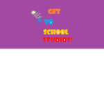 Get To School Studios!