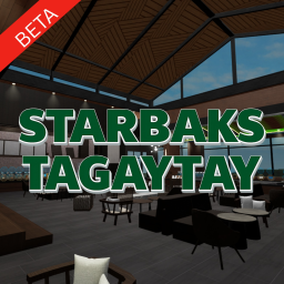 Starbaks Tagaytay Hangout [BETA]