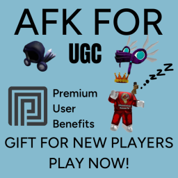 AFK For UGC