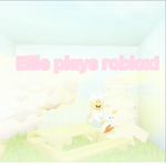 Ellie plays roblox group!