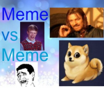 Meme Vs Meme