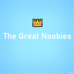 The Great Noobies