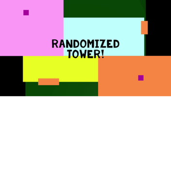 Randomized tower