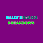 BALDI BREAKDOWN OFFICIAL GROUP | BALDI'S BASICS