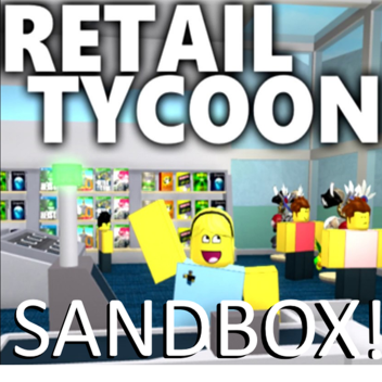 Retail Tycoon (SANDBOX MODE)