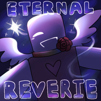 Eternal Reverie