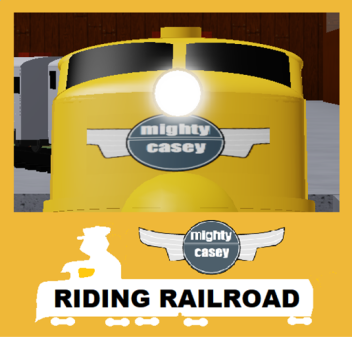 Mighty casey Riding Railroad