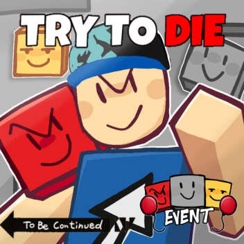[👾UPD] Try To Die Dco