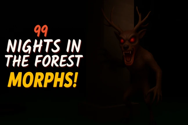 99 Nights In Forest Morphs!