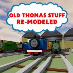 Old Thomas Stuff Re-Modeled