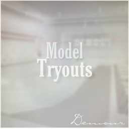 Model Tryouts // 𝑫𝑬𝑴𝑶𝑼𝑹