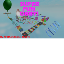 Super Fun Obby!